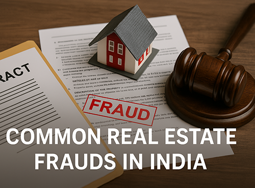 Common Real Estate Frauds in India and How to Avoid Them