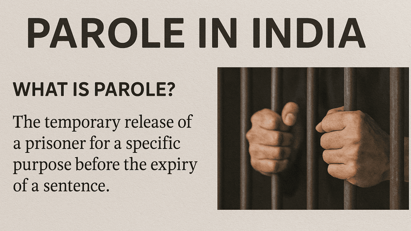 Understanding Parole in India