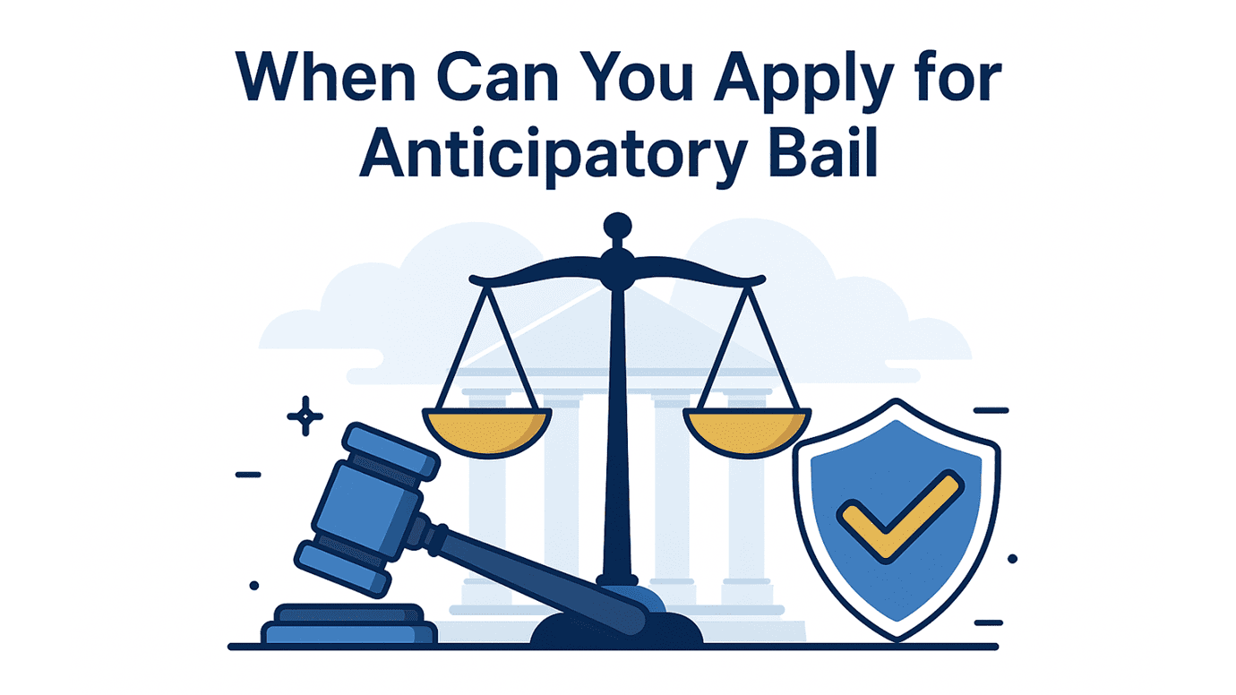 When Can You Apply for Anticipatory Bail